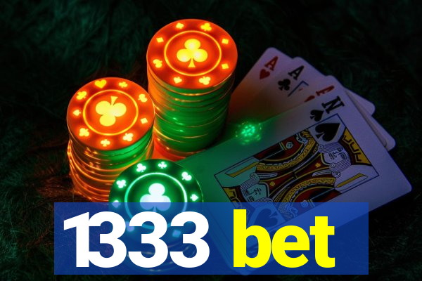 1333 bet